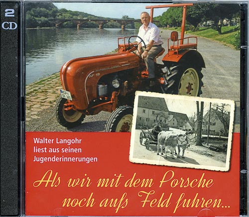 Als wir mit dem Porsche noch aufs Feld fuhren... (Hörbuch)