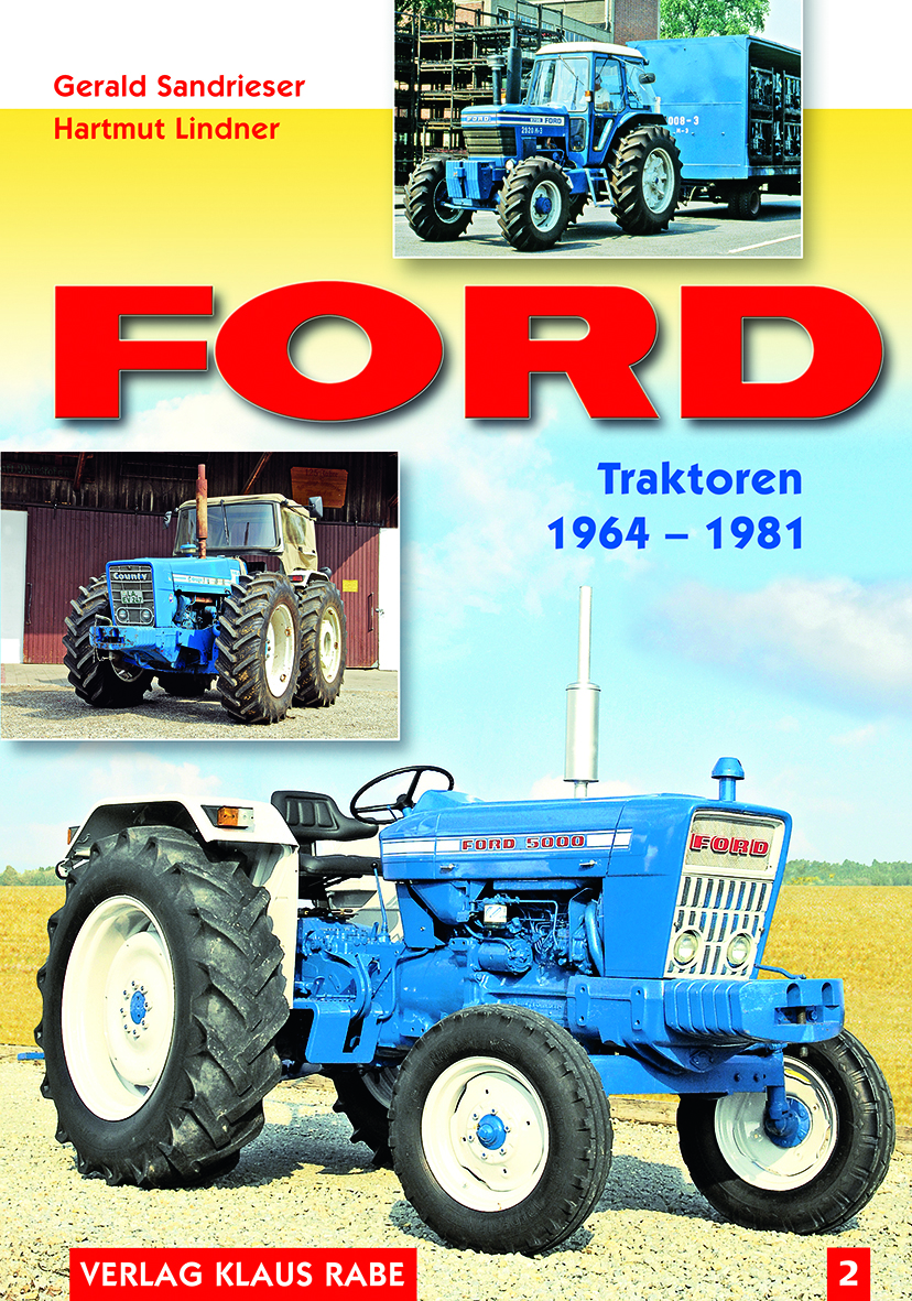 BA01860-1 Artikelname: Ford Traktoren 1964 – 1981 (Band 2) Originalhersteller: Ford Hersteller-Nr: 2828