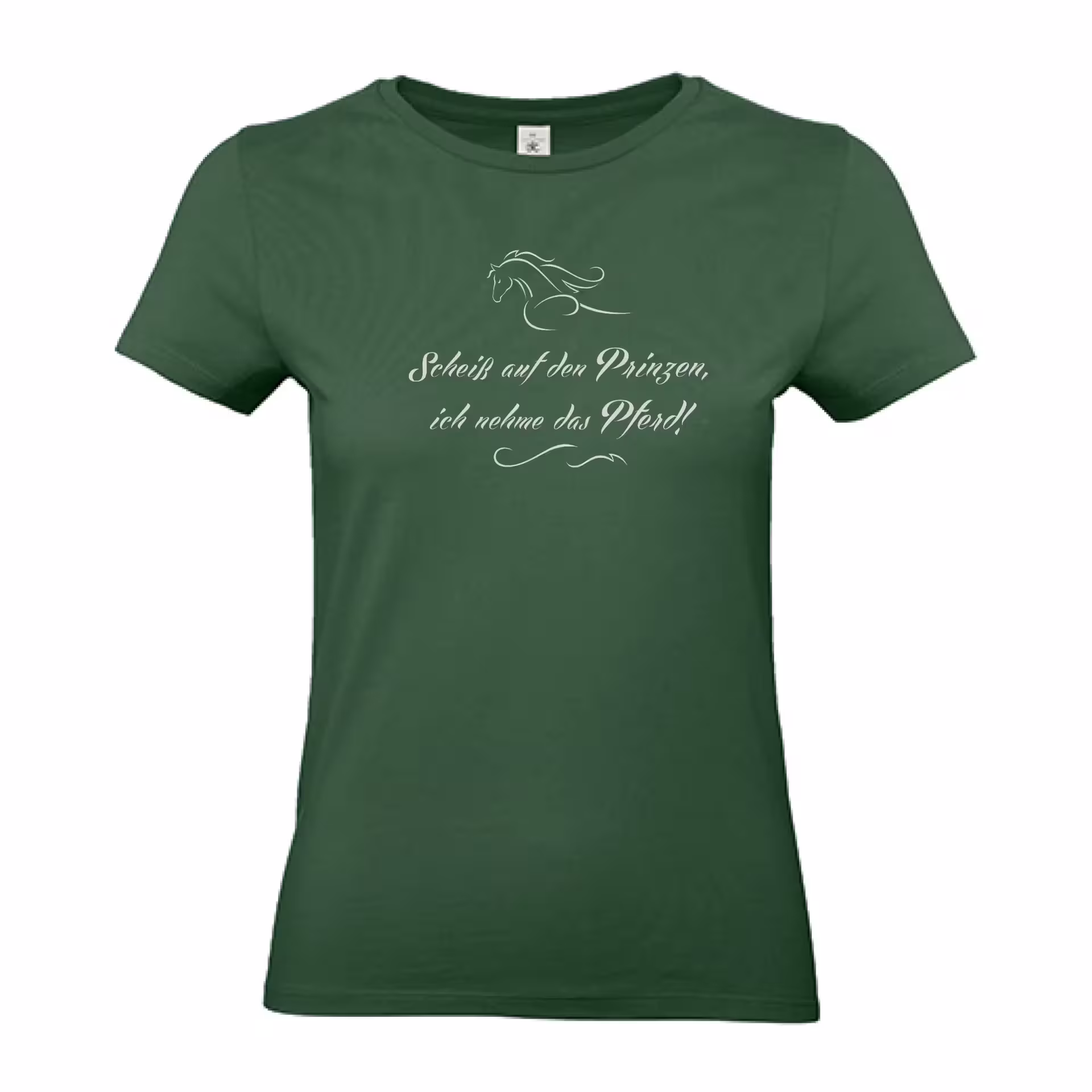 T-Shirt Lady „Scheiß auf den Prinzen ich nehme das Pferd!“ (grün) eilbote-onlineshop - Agrarfox