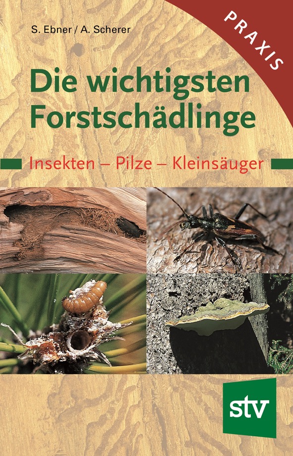 BA76853-1 Artikelname: Die wichtigsten Forstschädlinge Originalhersteller:  Hersteller-Nr: 978-3-7020-0914-4