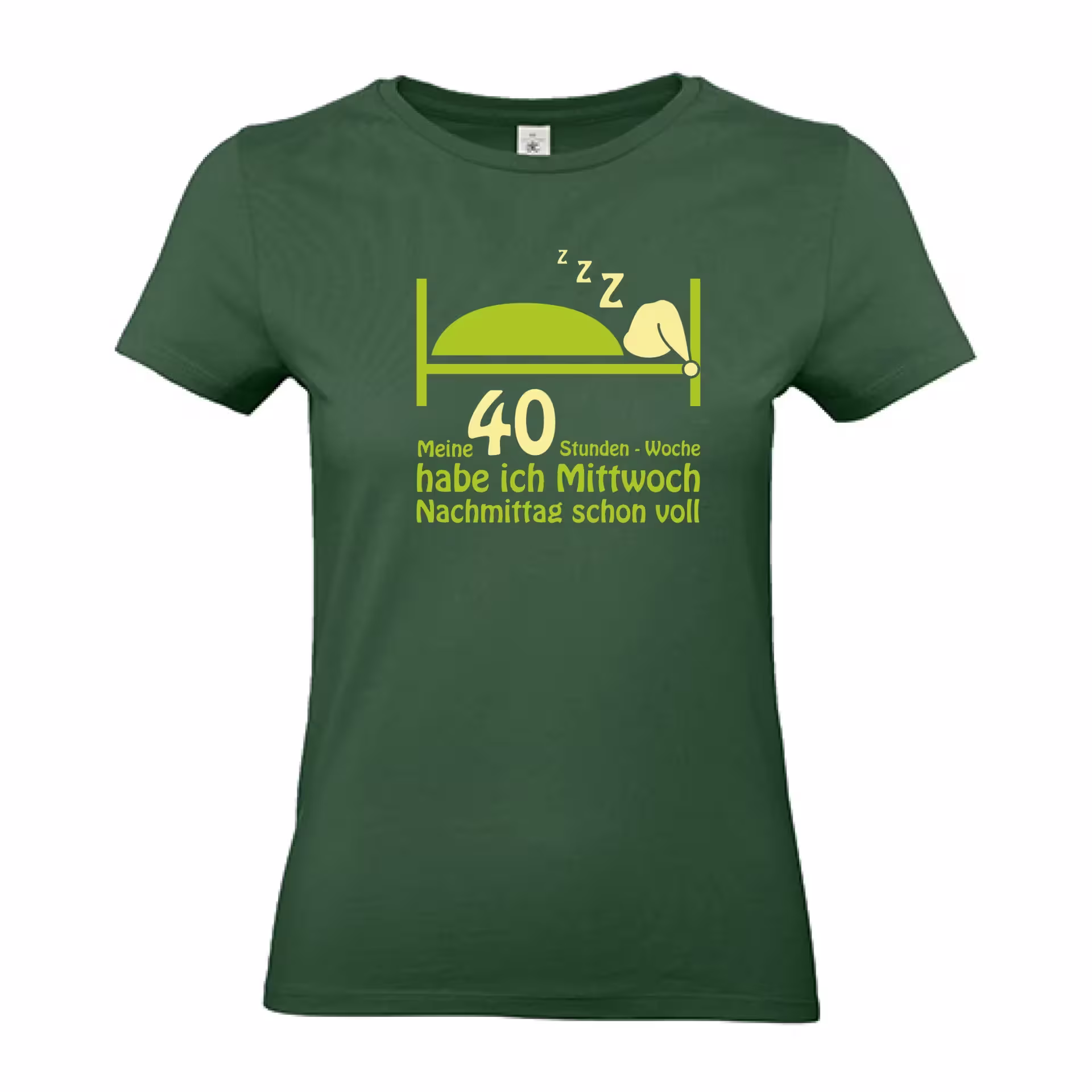 T-Shirt Lady „Meine 40 Stunden-Woche habe ich Mittwoch Nachmittag schon voll“ (grün) eilbote-onlineshop - Agrarfox