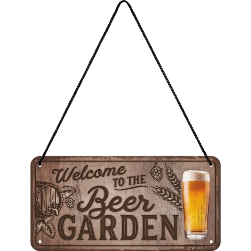 Hängeschild Welcome to the Beer Garden