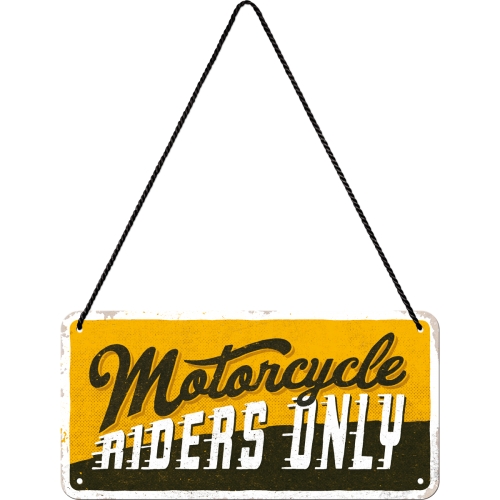 Hängeschild Motorcycle Riders only