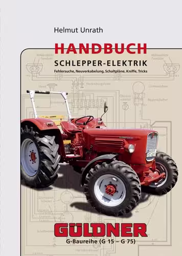 Handbuch Schlepper-Elektrik Güldner eilbote-onlineshop - Agrarfox