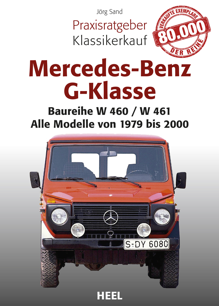 Praxisratgeber Mercedes-Benz G-Klasse Baureihe W 460 und W 461