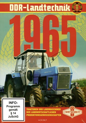 DDR Landtechnik 1965: TRaktoren & Landmaschinen der LPG