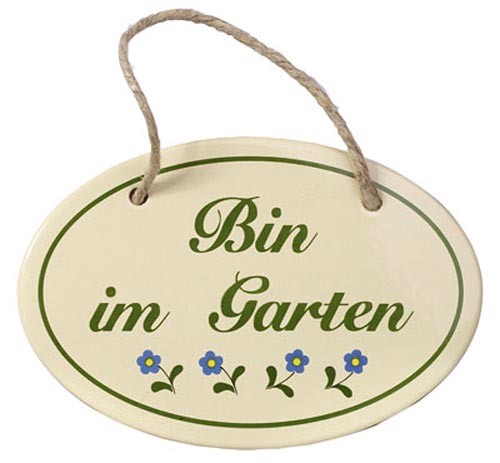 „Bin im Garten“ Emailliertes Schild 15 x 10 cm