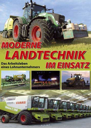 Moderne Landtechnik im Einsatz Teil 1