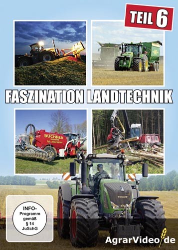 Faszination Landtechnik Teil 6
