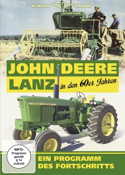 John Deere - Lanz - Ein Programm des Fortschritts